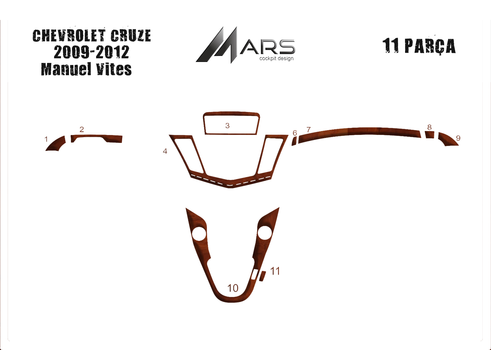 Chevrolet Cruze M.Vites Torpido Kaplama 2009- 11 Parça