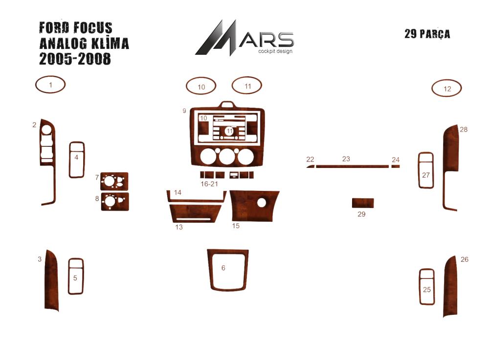 Ford Focus Torpido Kaplama (ANALOG KLİMA) 2005-2008 29 parça
