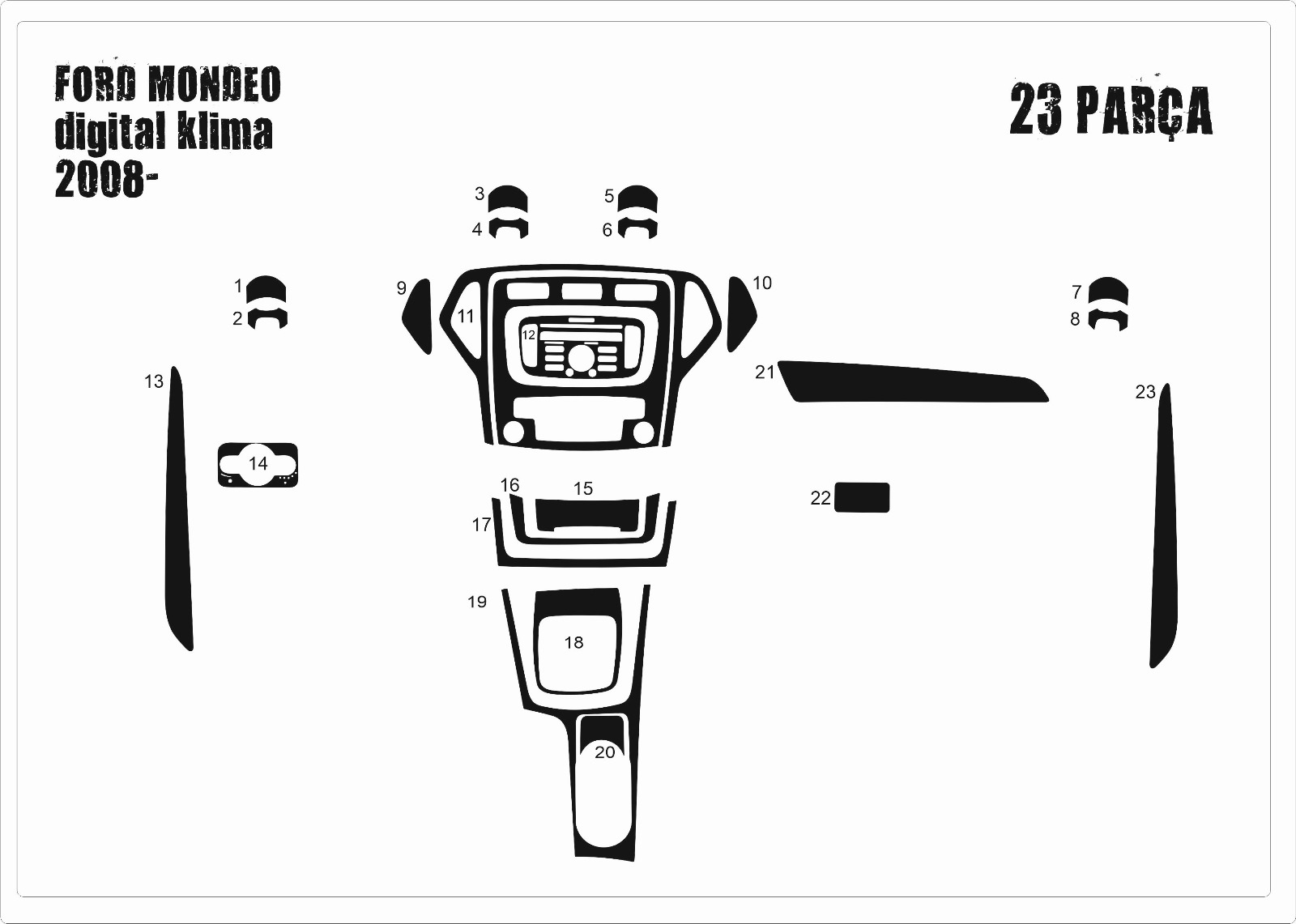 Ford Mondeo Digital  Konsol-Torpido Kaplama 2008 24 Parça