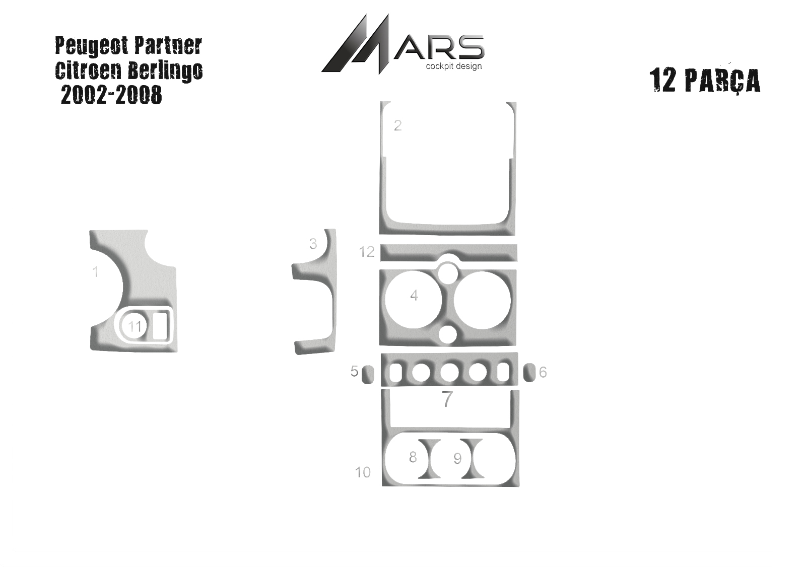 Peugeot Partner Berlingo Aluminum Coating 2002-2008 12 Pieces FREE SHIPPING