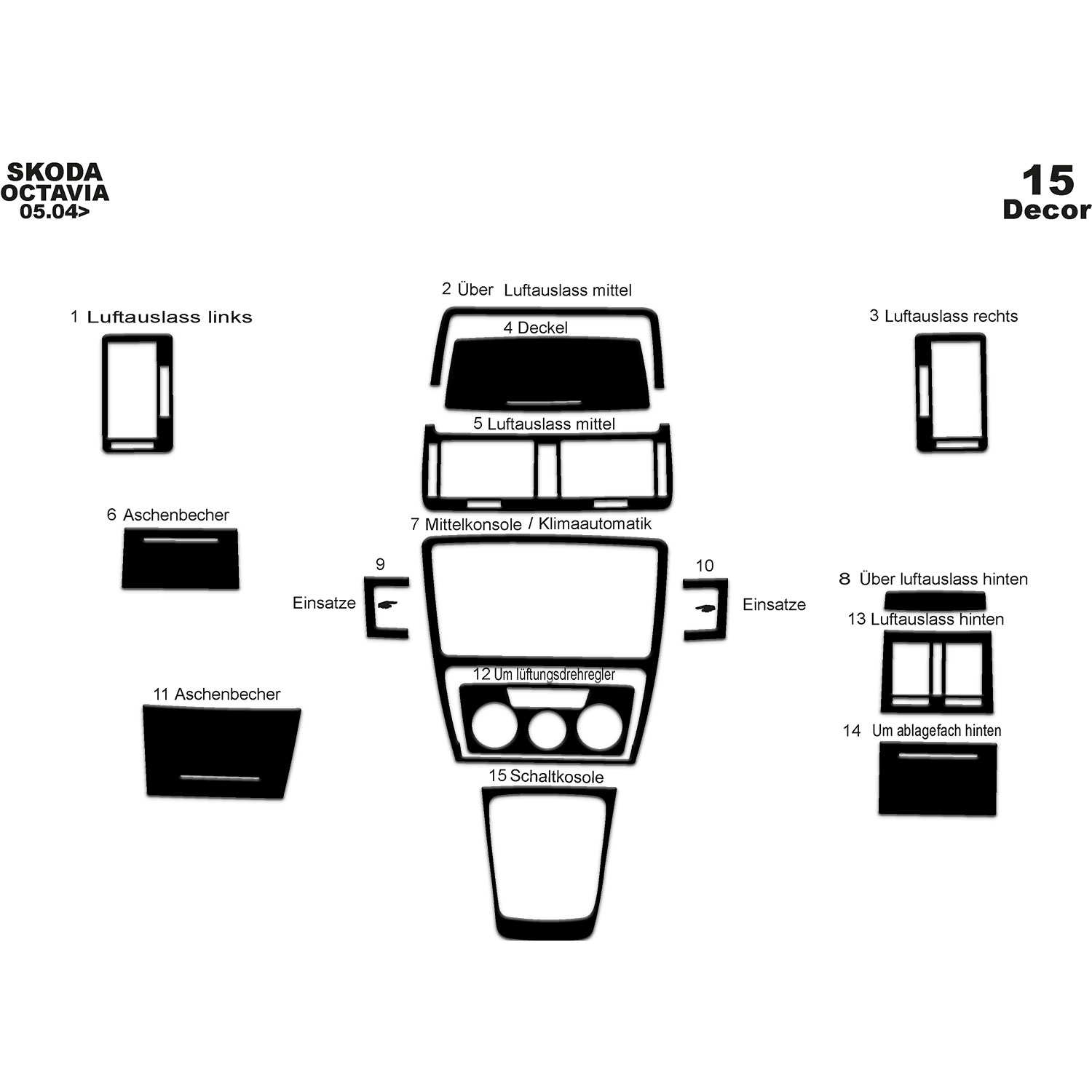 Skoda Octavia Torpido Kaplama 2004-2009 15 Parça
