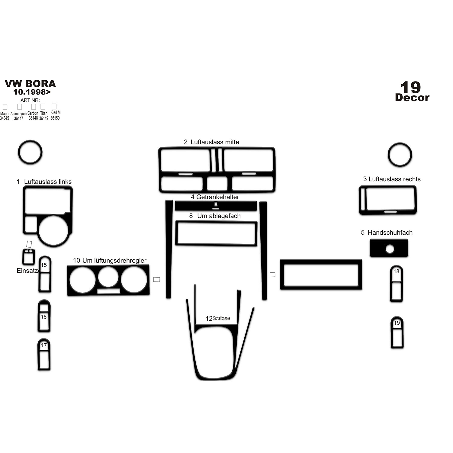 Volkswagen Bora Torpido Kaplama 1998-2008 19 Parça
